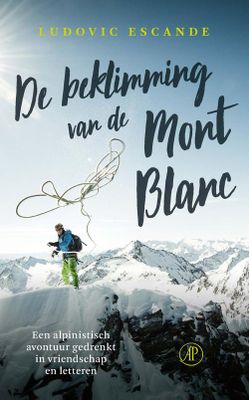 De beklimming van de Mont Blanc - Ludovic Escande - ebook