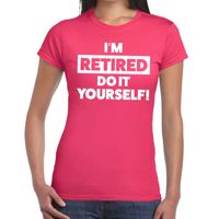 Pensioen I am retired do it yourself t-shirt roze dames - thumbnail