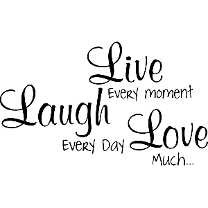 Live every moment - Muursticker