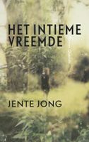 Het intieme vreemde - Jente Jong - ebook