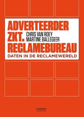 Adverteerder zkt. reclamebureau - Chris van Roey, Martine Ballegeer - ebook
