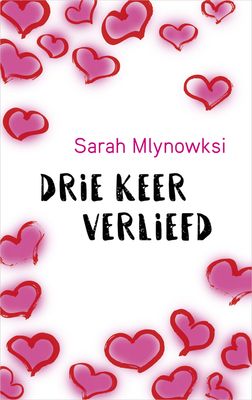 Drie keer verliefd - Sarah Mlynowski - eBook (9789402753592)
