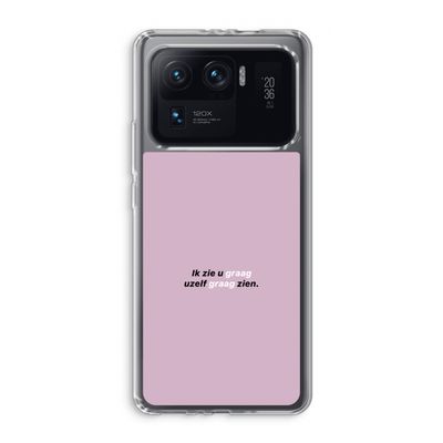 uzelf graag zien: Xiaomi Mi 11 Ultra Transparant Hoesje