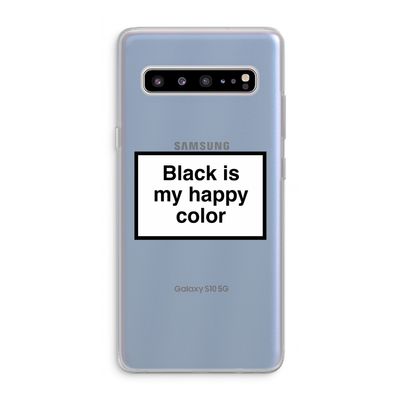 Black is my happy color: Samsung Galaxy S10 5G Transparant Hoesje
