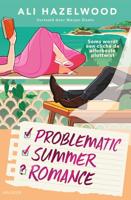 Problematic Summer Romance - Ali Hazelwood - ebook