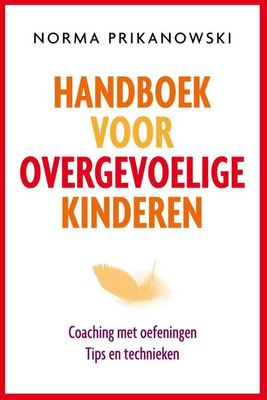 Handboek voor overgevoelige kinderen - Norma Prikanowski - ebook