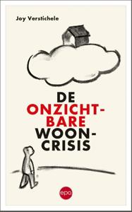 De onzichtbare wooncrisis (Paperback)