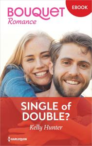 Single of double? - Kelly Hunter - ebook