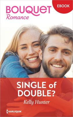 Single of double? - Kelly Hunter - ebook