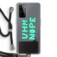 UHM, NOPE.: OnePlus 9 Pro Transparant Hoesje met koord