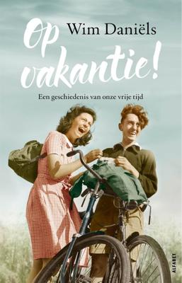 Op vakantie! - Wim Daniëls - ebook