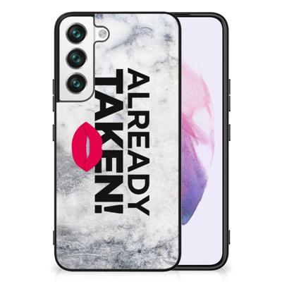 Samsung Galaxy S22 | Telefoon Hoesje | met tekst Already Taken White