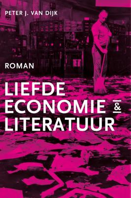 Liefde, economie & literatuur (Paperback)