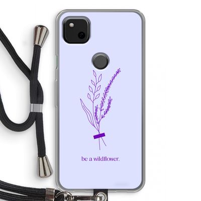 Be a wildflower: Pixel 4a Transparant Hoesje met koord