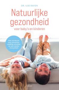 Natuurlijke gezondheid voor baby's en kinderen (Paperback)