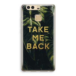 Take me back: Huawei P9 Transparant Hoesje