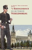 's-Hertogenbosch en de Eerste Wereldoorlog (Paperback)