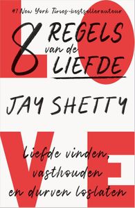 8 regels van de liefde - Jay Shetty - ebook