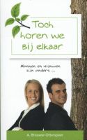 Toch horen we bij elkaar - A. Brouwer-Otterspeer - ebook