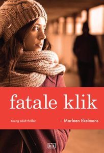 Fatale klik - Marleen Ekelmans - ebook