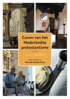 Canon van het Nederlandse protestantisme - Marusja Aangeenbrug (red) - ebook