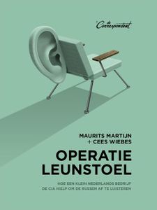 Operatie leunstoel - Maurits Martijn, Cees Wiebes - ebook