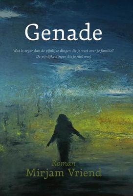 Genade - Mirjam Vriend - ebook