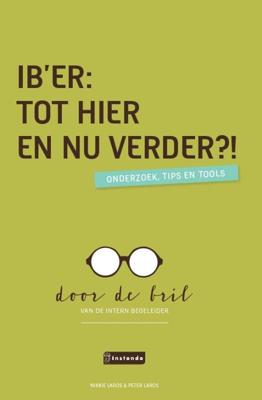 IB'er: Tot hier en nu verder?! (Hardback)