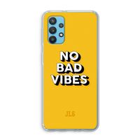No Bad Vibes: Samsung Galaxy A32 4G Transparant Hoesje