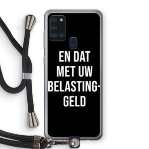 Belastinggeld - Zwart: Samsung Galaxy A21s Transparant Hoesje met koord