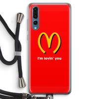 I'm lovin' you: Huawei P20 Pro Transparant Hoesje met koord