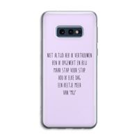 Zelfvertrouwen: Samsung Galaxy S10e Transparant Hoesje