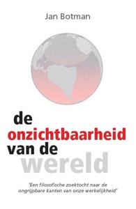 De onzichtbaarheid van de wereld (Paperback)
