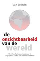 De onzichtbaarheid van de wereld (Paperback)