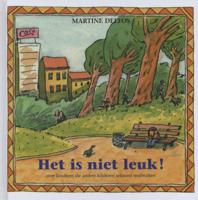 Het is niet leuk! (Hardback)