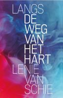 Lenie van Schie Langs de weg van het hart - thumbnail