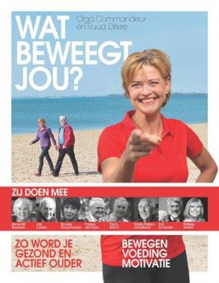 Wat beweegt jou? - Olga Commandeur, Ruud Dirkse - ebook