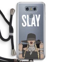 Slay All Day: LG G6 Transparant Hoesje met koord