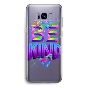 Be Kind: Samsung Galaxy S8 Plus Transparant Hoesje