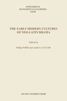 The early modern cultures of Neo-Latin drama - - ebook