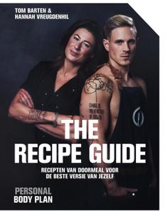 The recipe guide - Tom Barten, Hannah Vreugdenhil - ebook