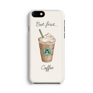 But first coffee: iPhone 8 Volledig Geprint Hoesje