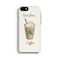 But first coffee: iPhone 8 Volledig Geprint Hoesje