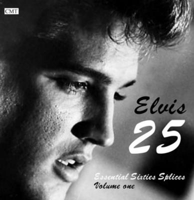 Elvis Presley - Elvis 25 - Essential Sixties Splices Volume One CD