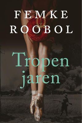 Tropenjaren - Femke Roobol - ebook