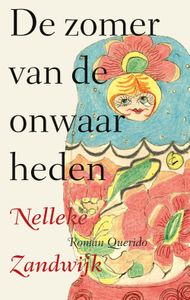 De zomer van de onwaarheden - Nelleke Zandwijk - ebook