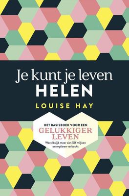 Je kunt je leven helen - Louise Hay - ebook