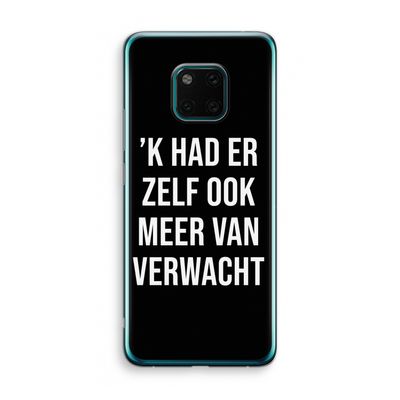 Meer verwacht - Zwart: Huawei Mate 20 Pro Transparant Hoesje
