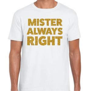 Foute party t-shirt voor heren - always right - wit - glitter goud - carnaval/themafeest