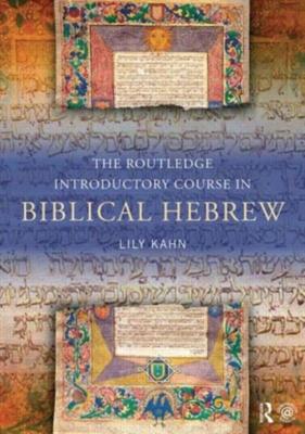 The Routledge Introductory Course in Biblical Hebrew (Paperback) The Routledge Introductory Course in Biblical Hebrew (Paperback)